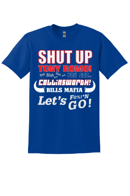 SHUT UP ROMO COLLINSWORTH Bills Mafia Tee
